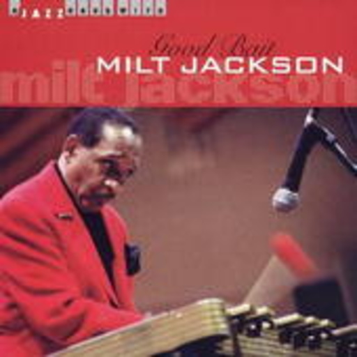 Milt Jackson – Good Bait