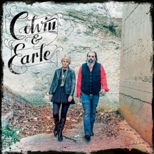 Shawn Colvin & Steve Earle – Colvin & Earle