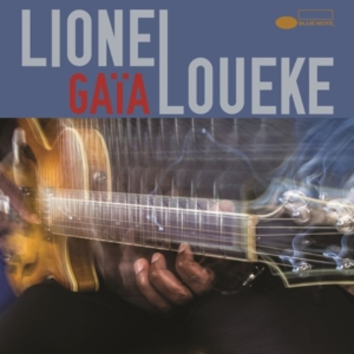 Lionel Loueke – Gaia