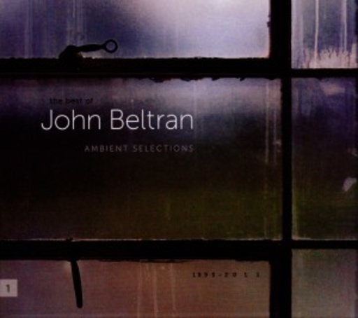 John Beltran – Ambient Selections