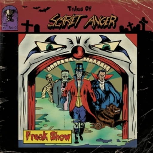 Scarlet Anger – Freak Show