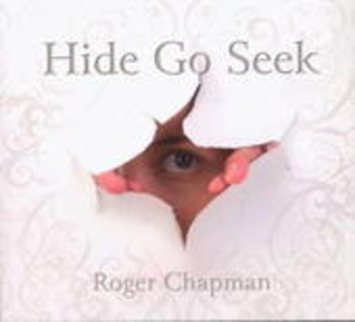 Roger Chapman – Hide Go Seek