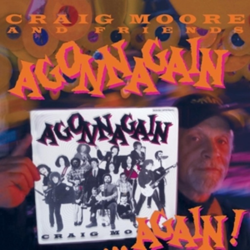 Craig Moore And Friends – Agonnagain ...Again