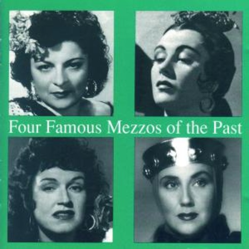 Tourel/Swarthout/Stevens/Thebom – Four Famous Mezzos Of The Past