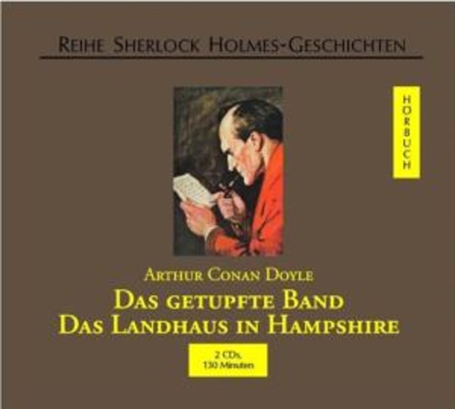 Diverse – Sherlock Holmes - Das getupfte Band/Das Landhaus in Hampshire
