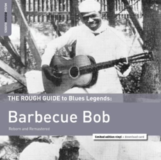 Barbecue Bob – The Rough Guide To Blues Legends