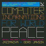 Diverse – Computer Incarnations For World Peace (Jazzanova & Gerd Janson)