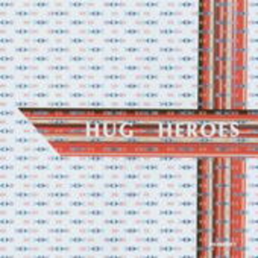 Hug – Heroes