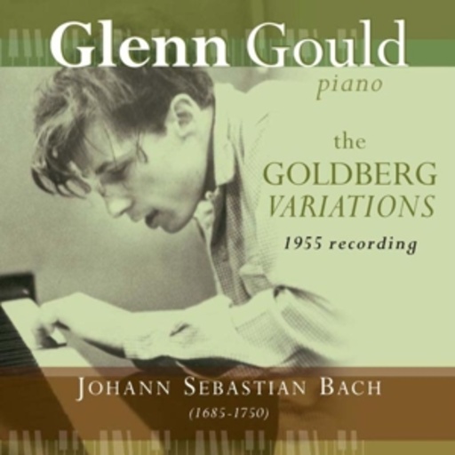 Glenn Gould – The Goldberg Variations - 1955 Recordings