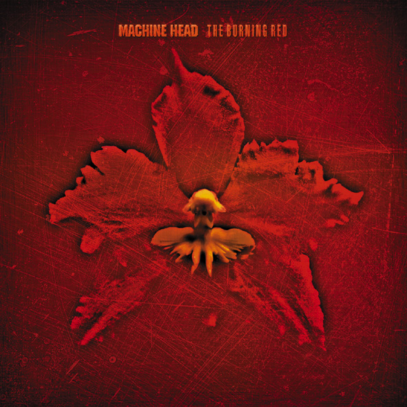 Machine Head – The Burning Red