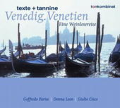 Diverse – Venedig, Venetien - Eine Weinlesereise