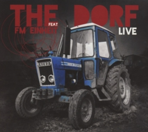 Dorf feat. FM Einheit – Live