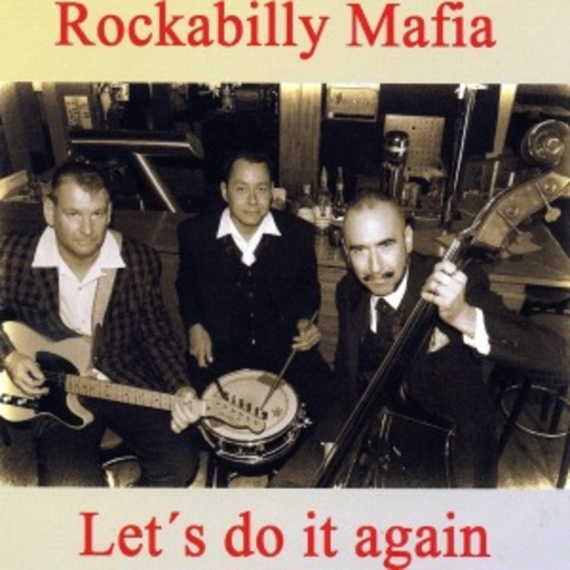 Rockabilly Mafia – Let's Do It Again