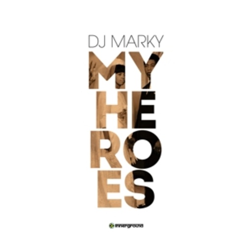 DJ Marky – My Heroes