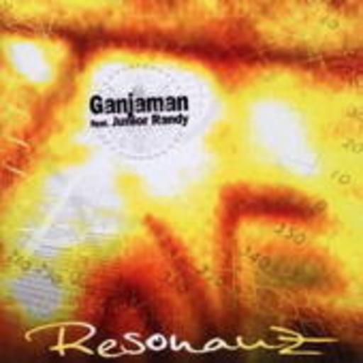 Ganjaman feat. Junior Randy – Resonanz
