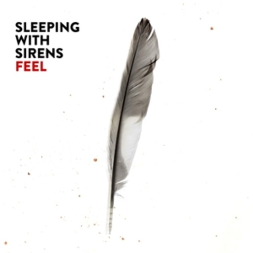 Sleeping With Sirens – Feel
