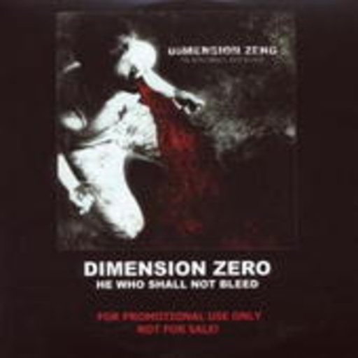 Dimension Zero – He Who Shall Not Bleed