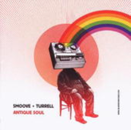 Smoove & Turrell – Antique Soul