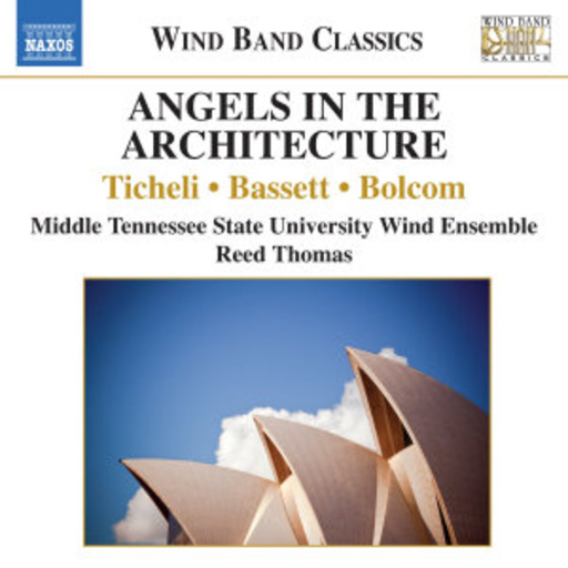 Reed Thomas/Middle Tennessee State University Wind Ens. – Angels In The Architecture