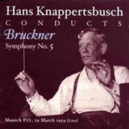 Hans Knappertsbusch/Münchner Philharmoniker/... – Bruckner: Sinfonie Nr. 5/Brahms: Tragische Ouvertüre