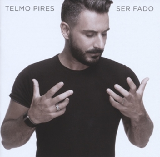 Telmo Pires – Ser Fado