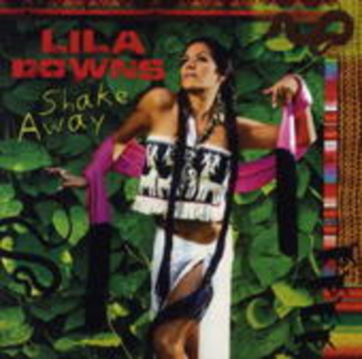 Lila Downs – Shake Away