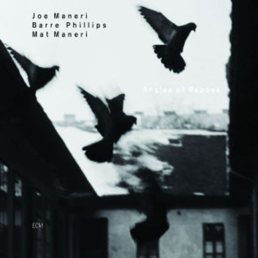 Joe Maneri/Barre Phillips/Mat Maneri – Angels Of Repose
