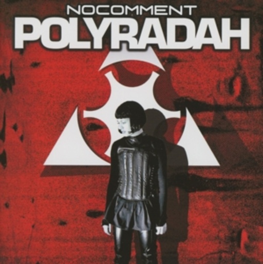 No Comment – Polyradah