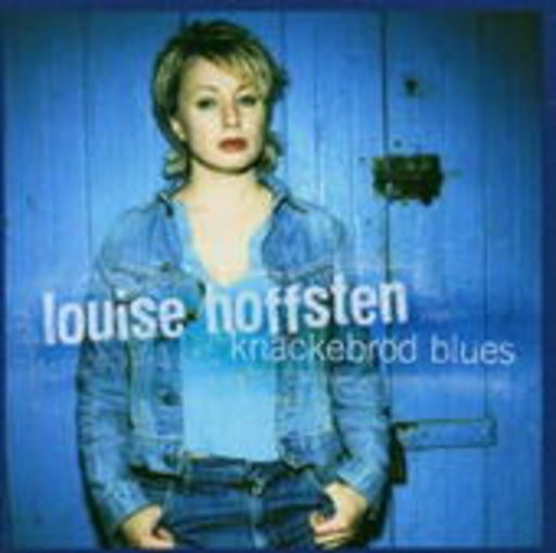 Louise Hoffsten – Knäckebröd Blues