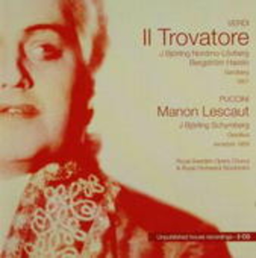 Jussi Björling – Royal Swedish Opera Archives I: Il Trovatore/Manon Lescaut