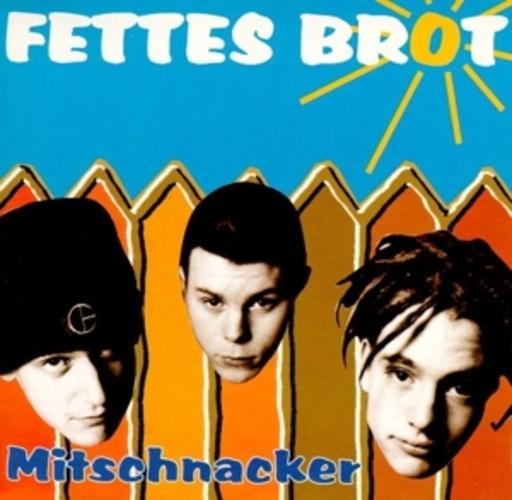 Fettes Brot – Mitschnacker