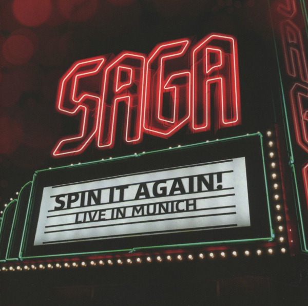 Saga – Spin It Again - Live In Munich