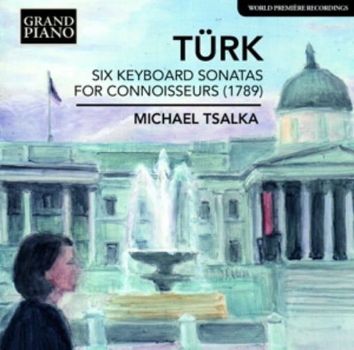 Michael Tsalka – Six Keyboard Sonatas For Connoisseurs (1789)