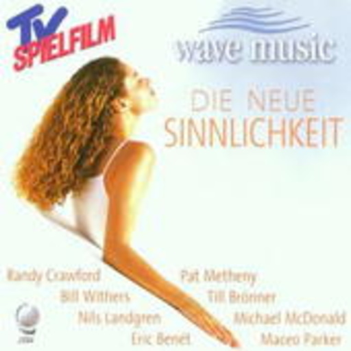 Diverse – Wave Music - Die neue Sinnlichkeit
