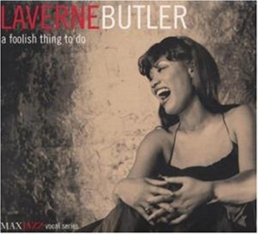 Laverne Butler – A Foolish Thing To Do