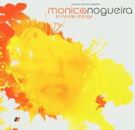 Monica Nogueira – Le Monde Change