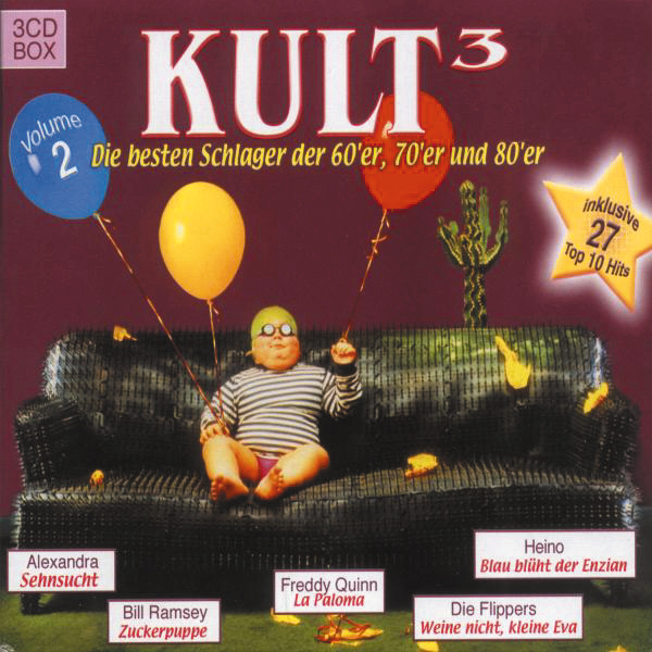 Diverse – Kult hoch drei - Die besten Schlager der 60'er, 70'er und 80'er
