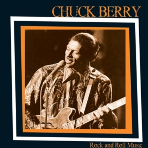 Chuck Berry – Rock And Roll Music