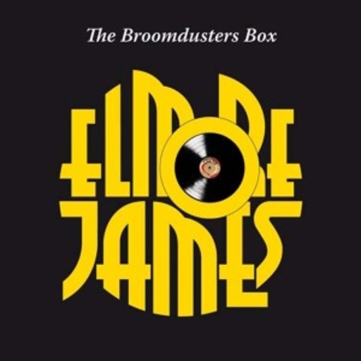 Elmore James – The Broomdusters Box