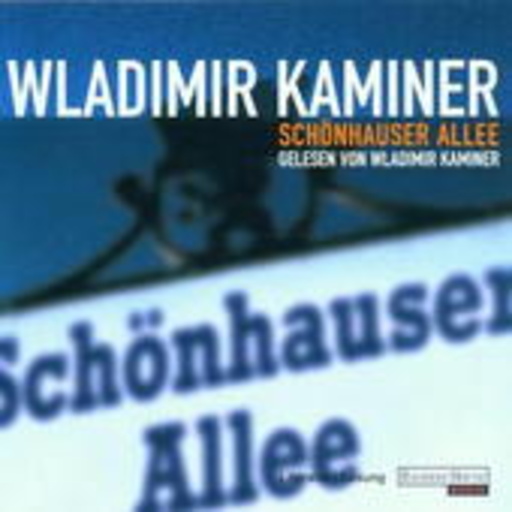 Wladimir Kaminer – Schönhauser Allee