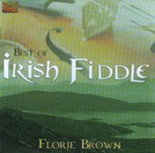 Florie Brown – Best Of Irish Fiddle