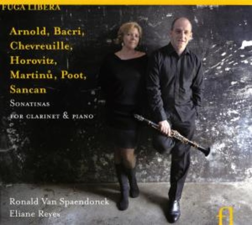 Ronald Van Spaendonck/Eliane Reyes – Sonatinas For Clarinet & Piano
