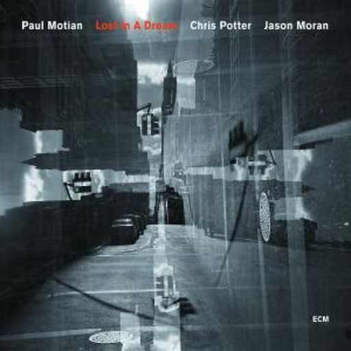 Paul Motian/Jason Moran/Chris Potter – Lost In A Dream
