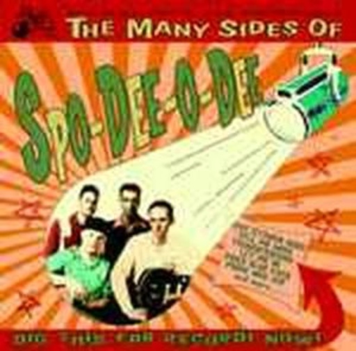 Spo-Dee-O-Dee – The Many Sides Of...