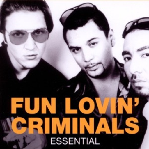 Fun Lovin' Criminals – Essential