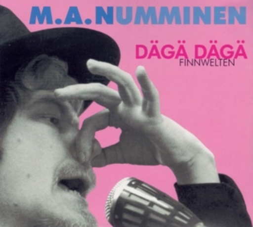 M.A. Numminen – Dägä Däga - Finnwelten