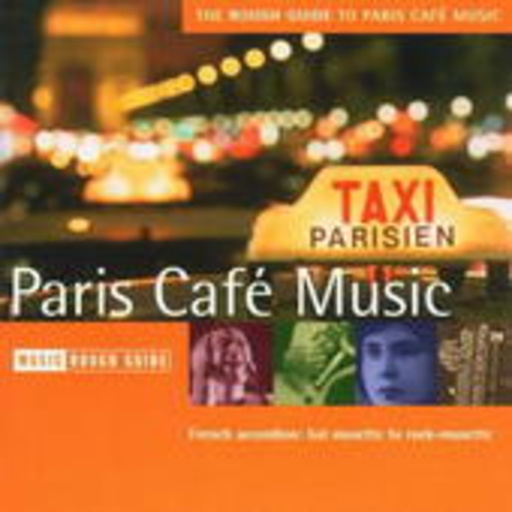 Diverse – Rough Guide To The Paris Cafe Music