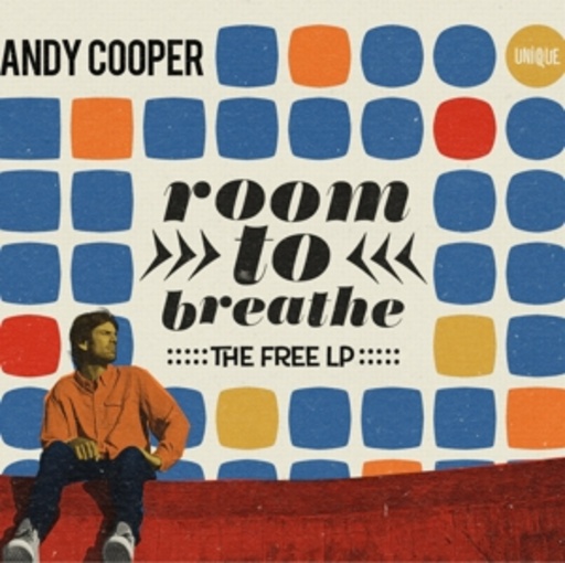 Andy Cooper – Room To Breathe - The Free LP