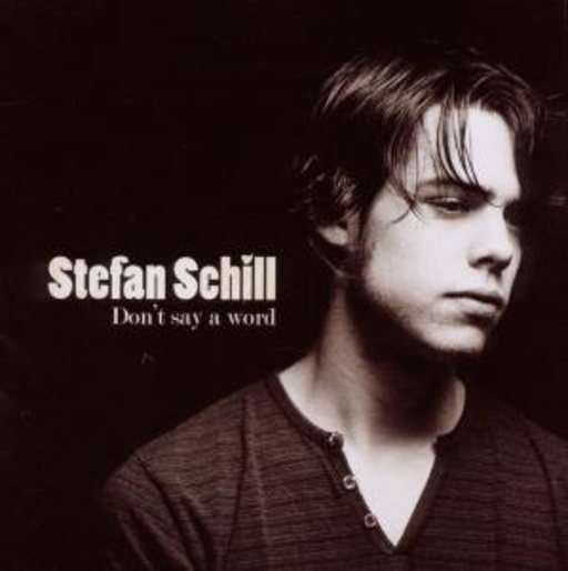 Stefan Schill – Don't Say A Word