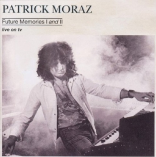 Patrick Moraz – Future Memories 1 & 2